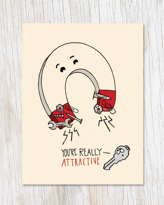Magnets: You're Really Attractive Card