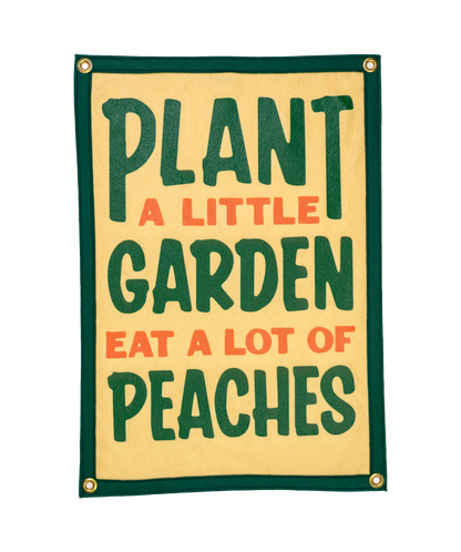 Plant A Little Garden Eat A Lot Of Peaches Camp Flag • John Prine