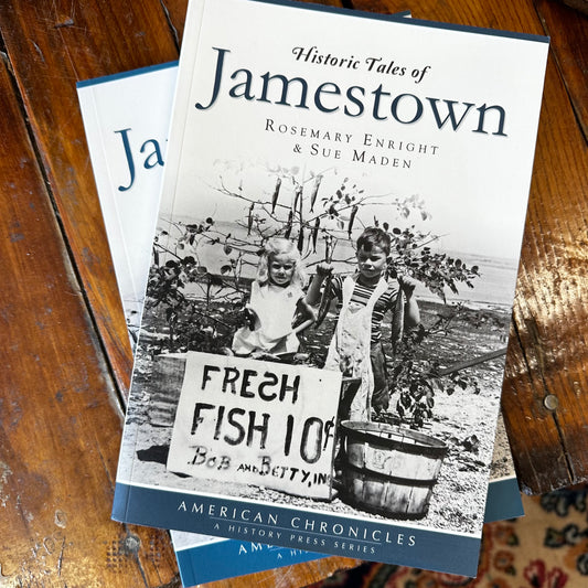 Historic Tales of Jamestown by Rosemary Enright & Sue Maden