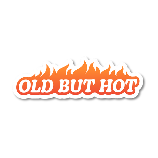 New Old But Hot Sticker